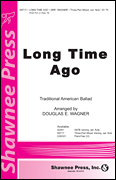 Long Time Ago Three-Part Mixed choral sheet music cover